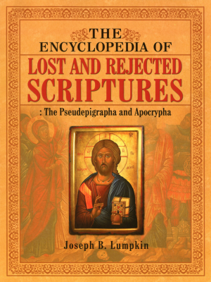 The_Encyclopedia_of_Lost_and_Rejected_Scriptures_The_Pseudepigrapha.pdf